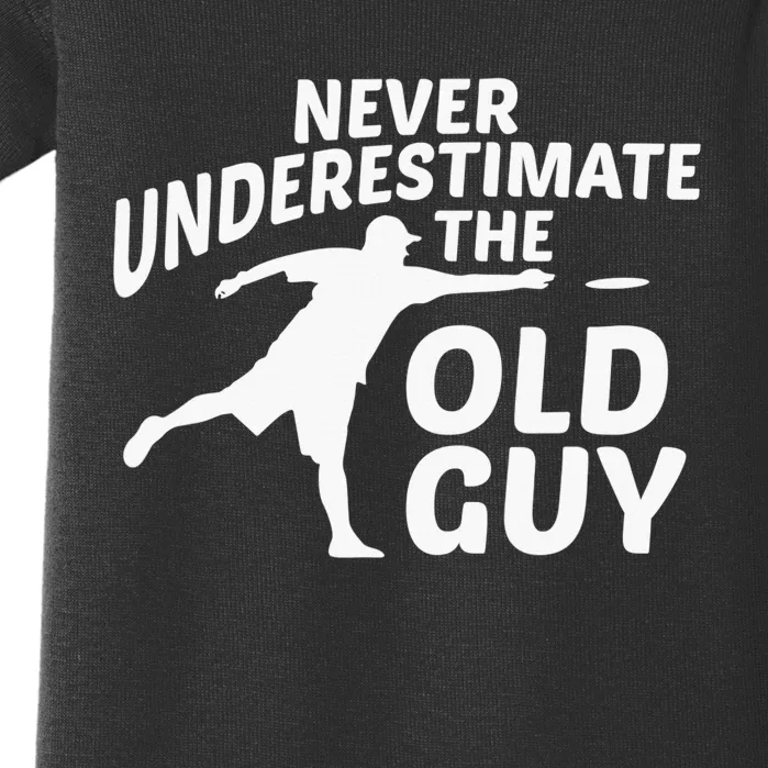 Never Underestimate Old Guy Disc Golf Frisbee Golfing Golfer Baby Bodysuit