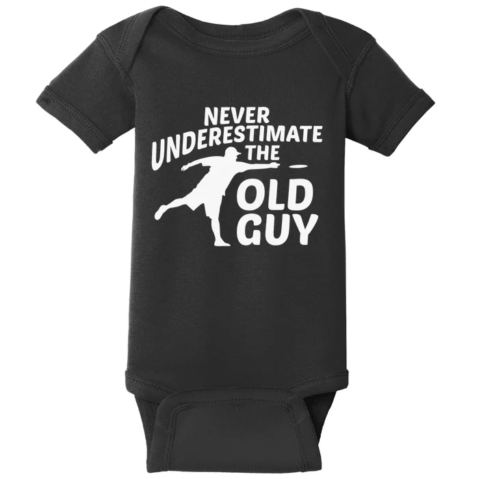 Never Underestimate Old Guy Disc Golf Frisbee Golfing Golfer Baby Bodysuit