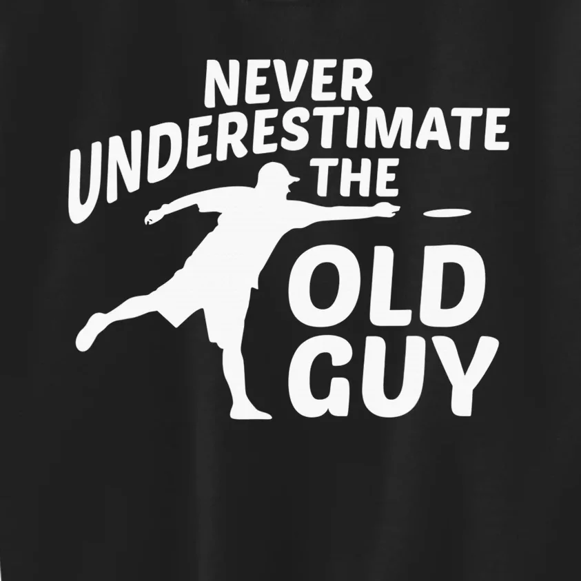 Never Underestimate Old Guy Disc Golf Frisbee Golfing Golfer Kids Sweatshirt