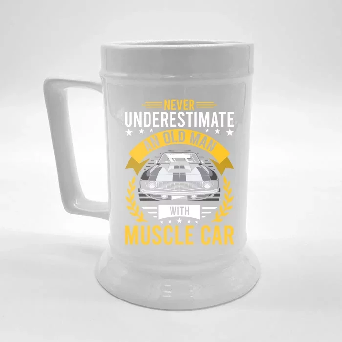 Never Underestimate Old With Muscle Car Great Gift Front & Back Beer Stein