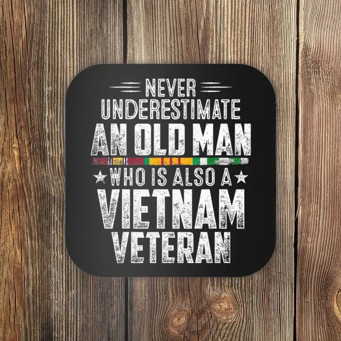 Never Underestimate OLD MAN Vietnam Veteran Dad Grandpa Coaster