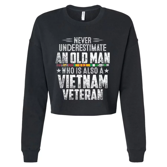 Never Underestimate OLD MAN Vietnam Veteran Dad Grandpa Cropped Pullover Crew