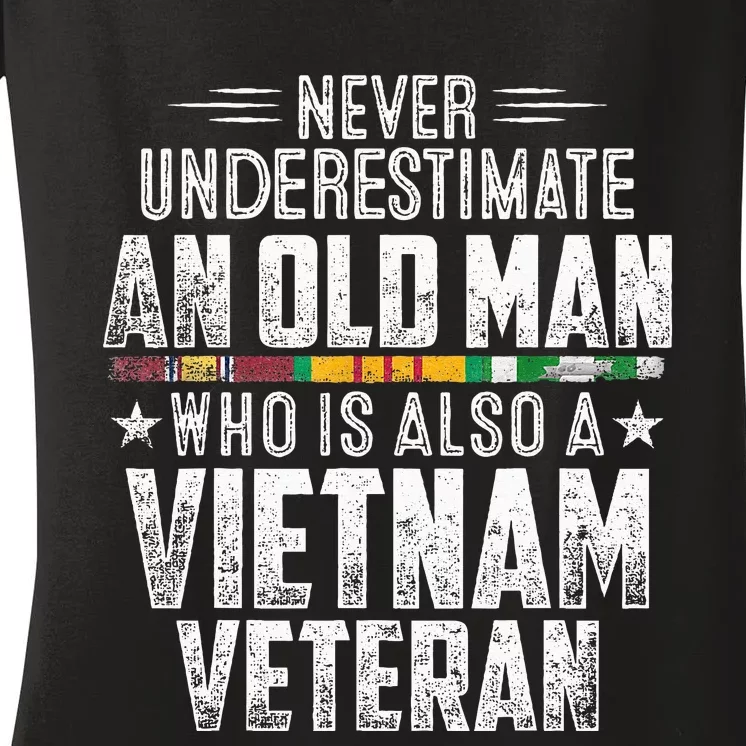 Never Underestimate OLD MAN Vietnam Veteran Dad Grandpa Women's V-Neck T-Shirt