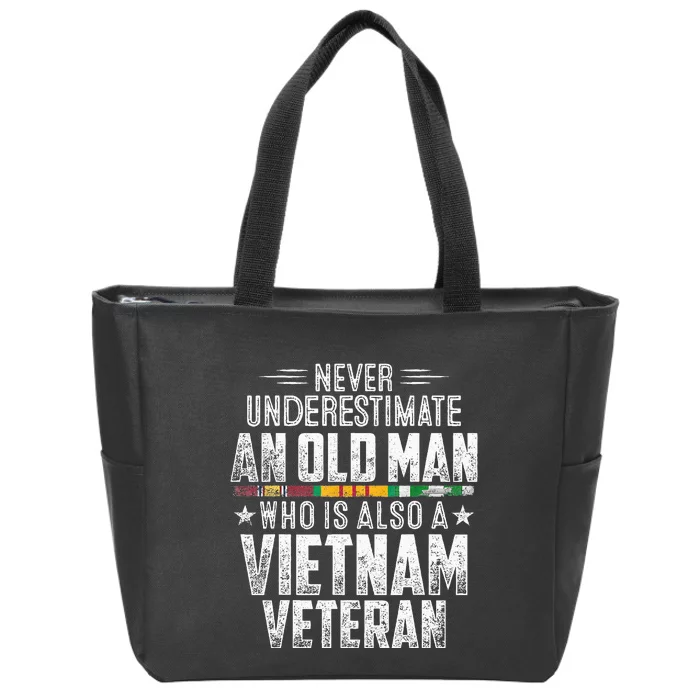 Never Underestimate OLD MAN Vietnam Veteran Dad Grandpa Zip Tote Bag