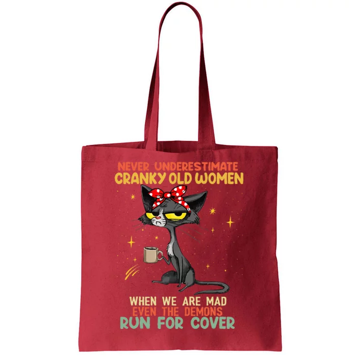 Never Underestimate Old Cranky Women Funny Cat Tote Bag