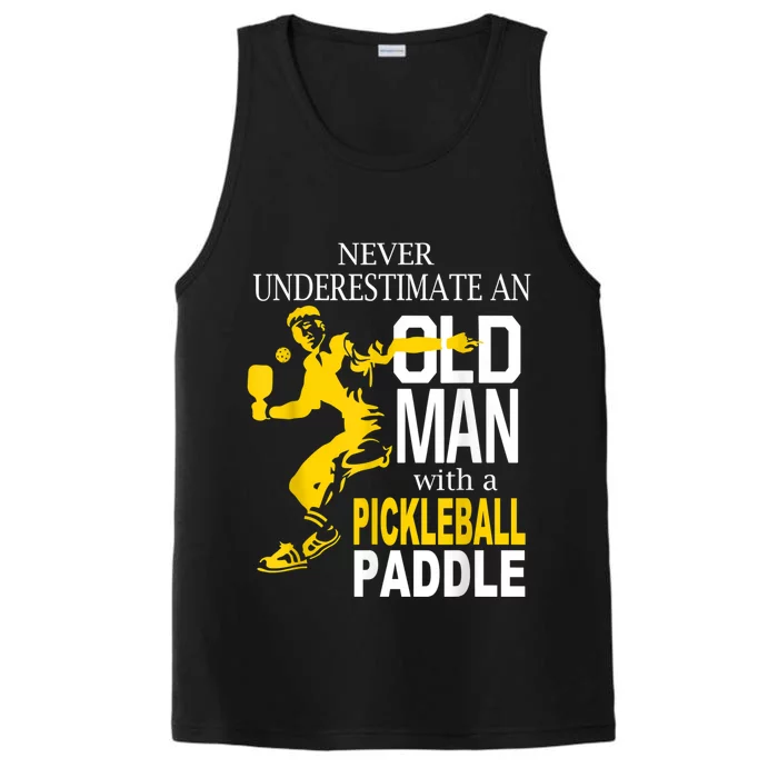 Never Underestimate Old Man With Pickleball Paddle Performance Tank