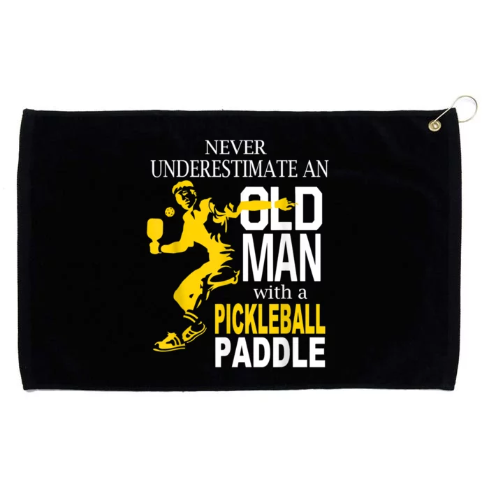 Never Underestimate Old Man With Pickleball Paddle Grommeted Golf Towel