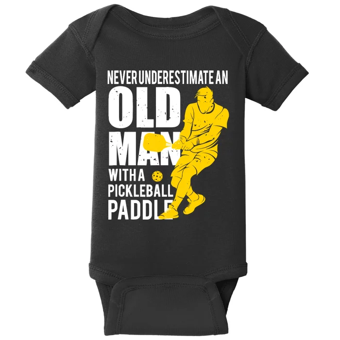 Never Underestimate Old Man With Pickleball Paddle Baby Bodysuit