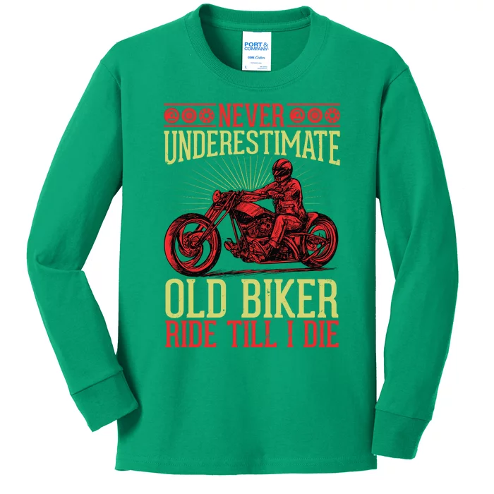 Never Underestimate Old Biker Ride Till I Die Kids Long Sleeve Shirt