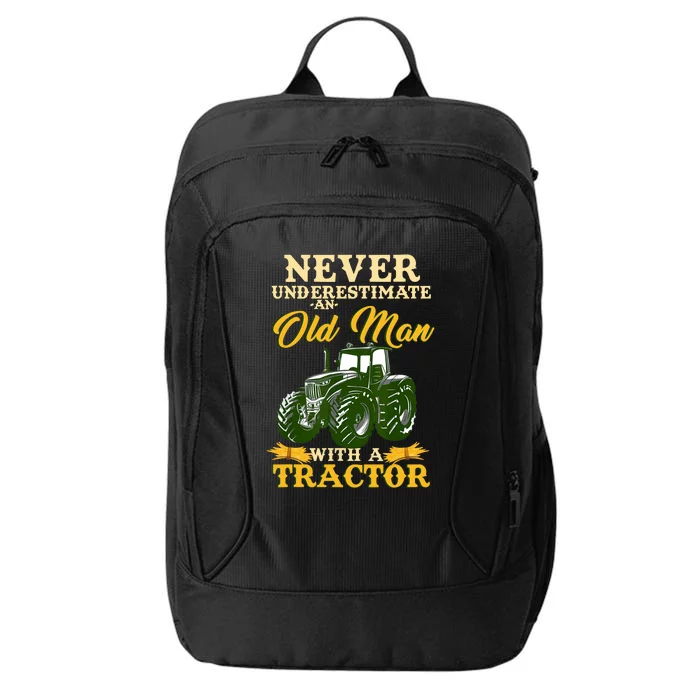 Never Underestimate Old Man With Tractor Funny Farmer Design City Backpack