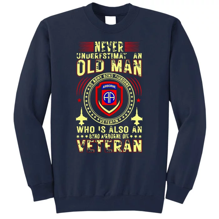 Never Underestimate Old Man 82nd Airborne Div Veteran Flag Tall Sweatshirt