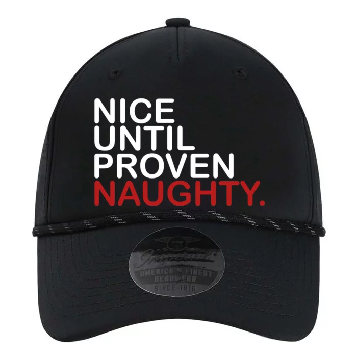 Nice Until Proven Naughty Funny Christmas Performance The Dyno Cap