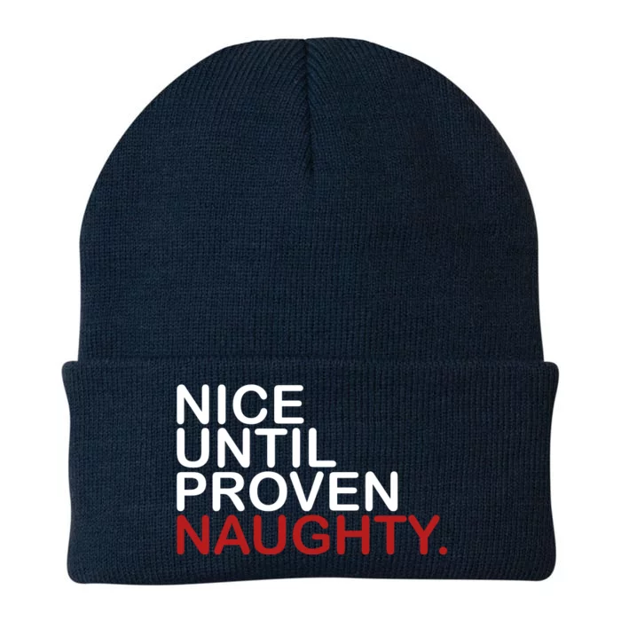 Nice Until Proven Naughty Funny Christmas Knit Cap Winter Beanie