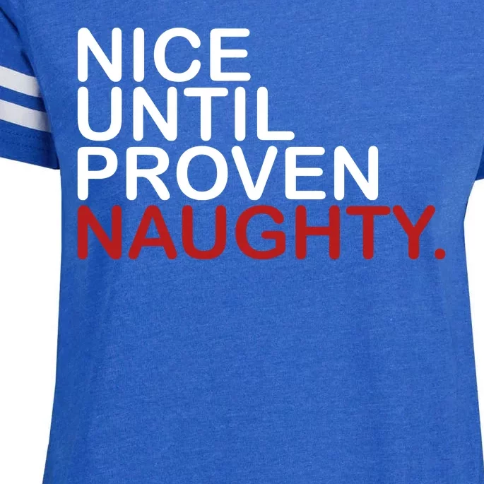 Nice Until Proven Naughty Funny Christmas Enza Ladies Jersey Football T-Shirt