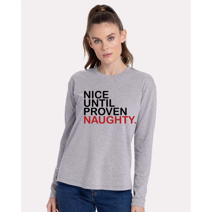 Nice Until Proven Naughty Funny Christmas Womens Cotton Relaxed Long Sleeve T-Shirt