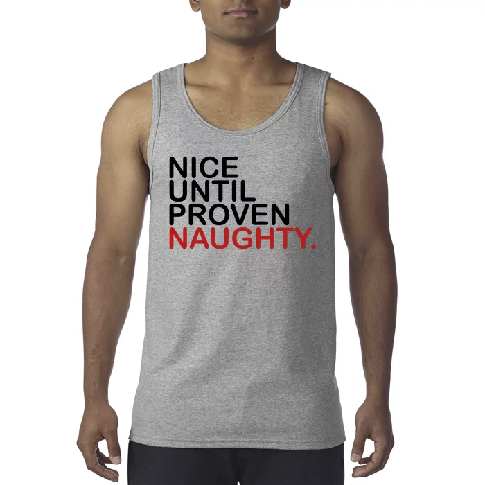 Nice Until Proven Naughty Funny Christmas Tank Top