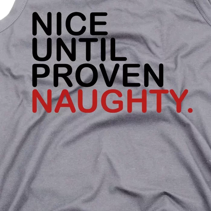 Nice Until Proven Naughty Funny Christmas Tank Top