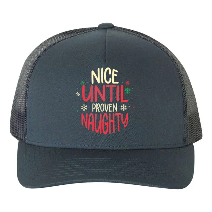 Nice Until Proven Naughty Christmas Holiday Gift Yupoong Adult 5-Panel Trucker Hat