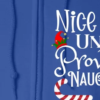 Nice Until Proven Naughty Funny Christmas Family Tees Gift Full Zip Hoodie