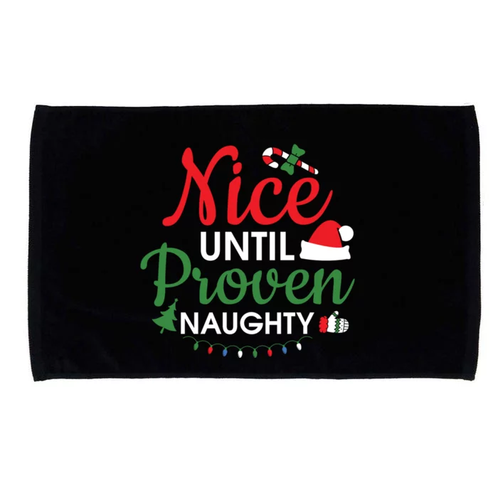 Nice Until Proven Naughty Funny Christmas Lights Christmas Gift Microfiber Hand Towel