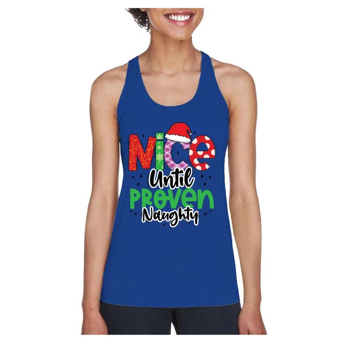 Nice Until Proven Naughty Funny Christmas Holiday Great Gift Women's Racerback Tank