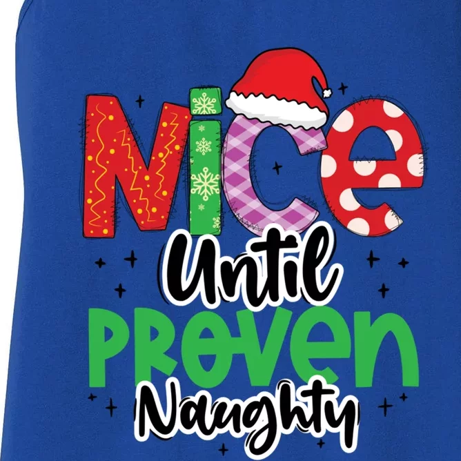 Nice Until Proven Naughty Funny Christmas Holiday Great Gift Women's Racerback Tank