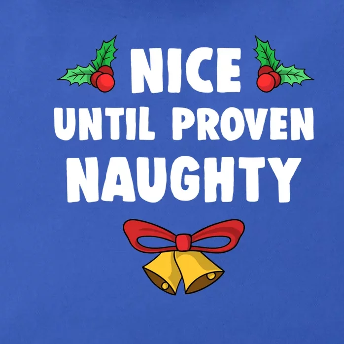 Nice Until Proven Naughty Funny Lawyer Quote Christmas Gift Zip Tote Bag