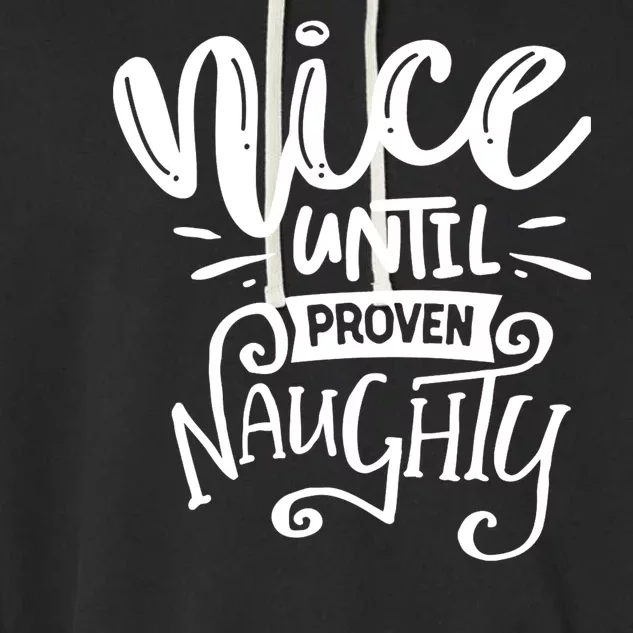 Nice Until Proven Naughty Garment-Dyed Fleece Hoodie