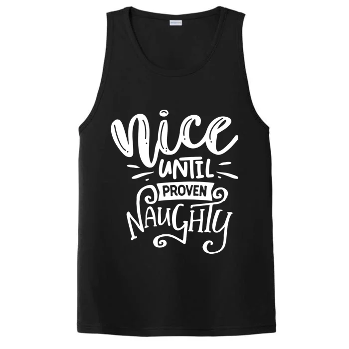 Nice Until Proven Naughty Performance Tank