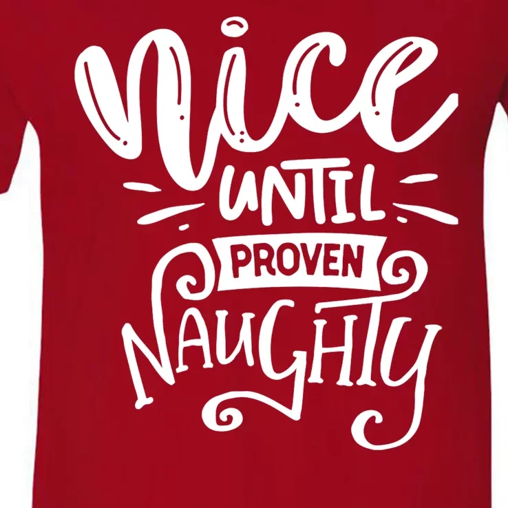 Nice Until Proven Naughty V-Neck T-Shirt