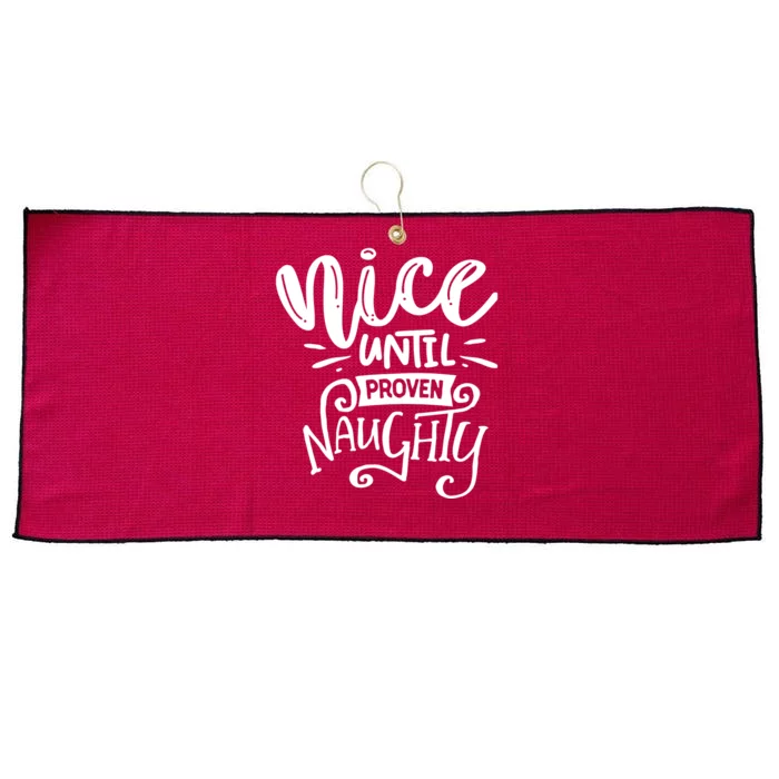 Nice Until Proven Naughty Large Microfiber Waffle Golf Towel