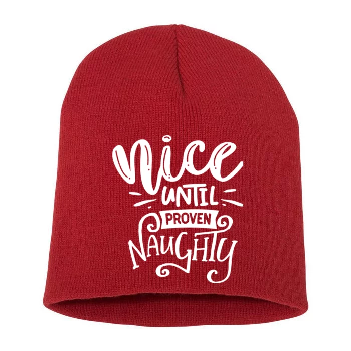 Nice Until Proven Naughty Short Acrylic Beanie