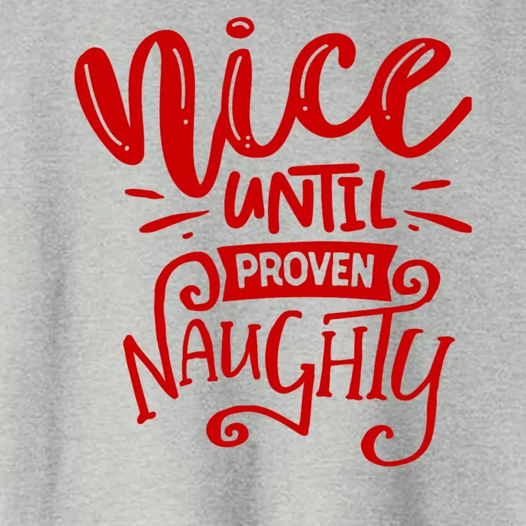 Nice Until Proven Naughty Women's Crop Top Tee