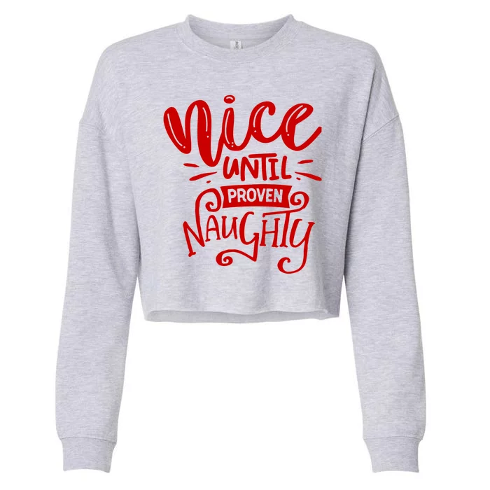 Nice Until Proven Naughty Cropped Pullover Crew