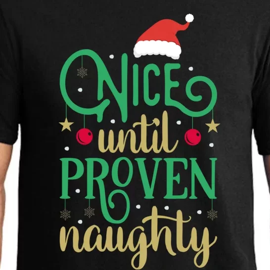 Nice Until Proven Naughty Funny Christmas Cute Gift Pajama Set