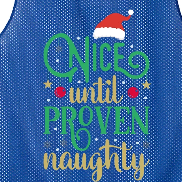 Nice Until Proven Naughty Funny Christmas Meaningful Gift Mesh Reversible Basketball Jersey Tank