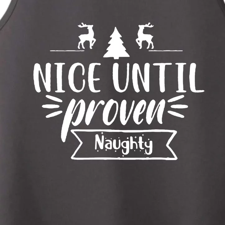 Nice Until Proven Naughty Performance Tank