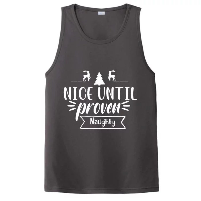 Nice Until Proven Naughty Performance Tank