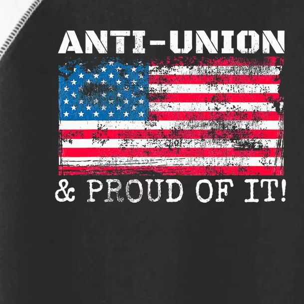 Non Union Retro Us Flag Antiunion Proud Of It Toddler Fine Jersey T-Shirt