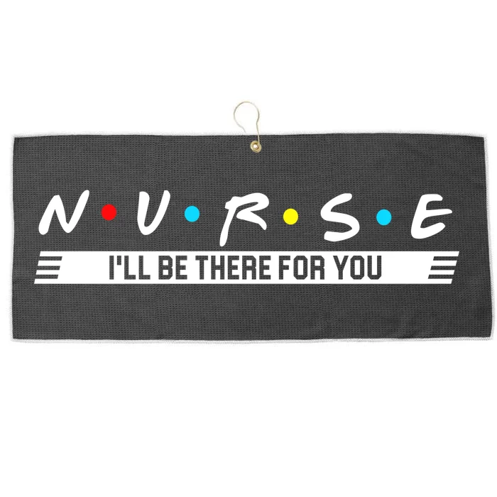 Nurse Be There For You Large Microfiber Waffle Golf Towel