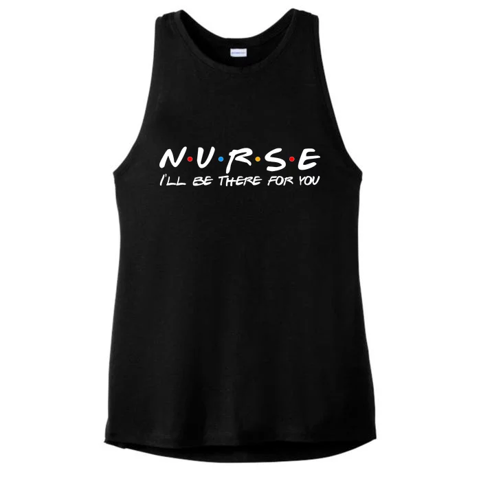 Nurse I'll Be There For You Support Ladies Tri-Blend Wicking Tank