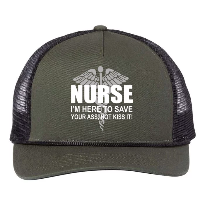 Nurse I'm Here To Save Your Ass Not Kiss It Retro Rope Trucker Hat Cap