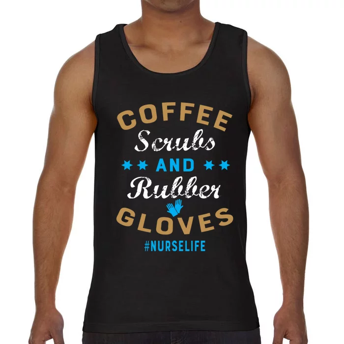 Nurse Life Coffee Scrubs and Rubber Gloves Comfort Colors® Tank Top