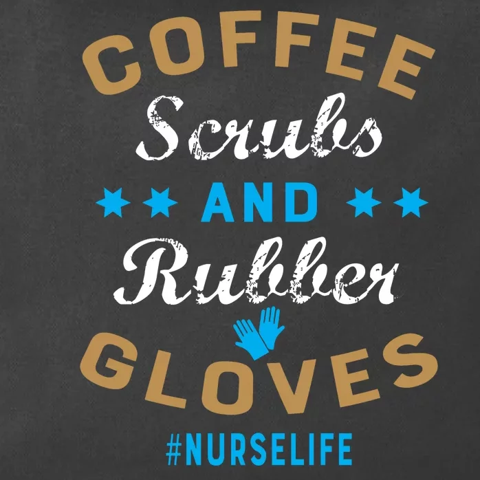 Nurse Life Coffee Scrubs and Rubber Gloves Zip Tote Bag