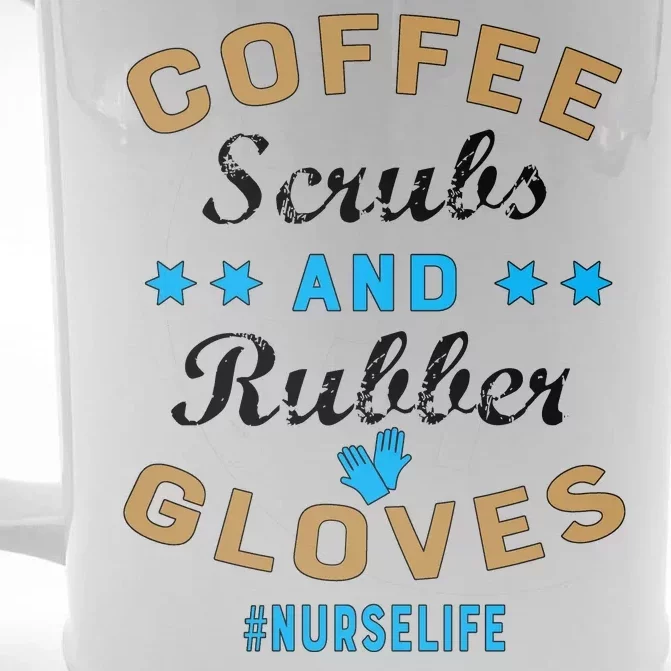 Nurse Life Coffee Scrubs and Rubber Gloves Front & Back Beer Stein