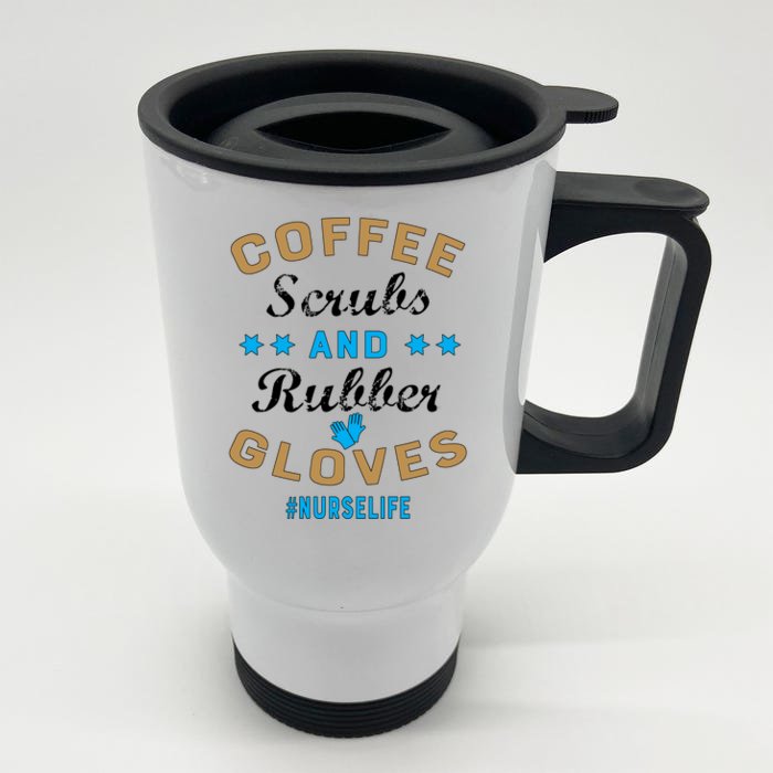 Nurse Life Coffee Scrubs and Rubber Gloves Front & Back Stainless Steel Travel Mug