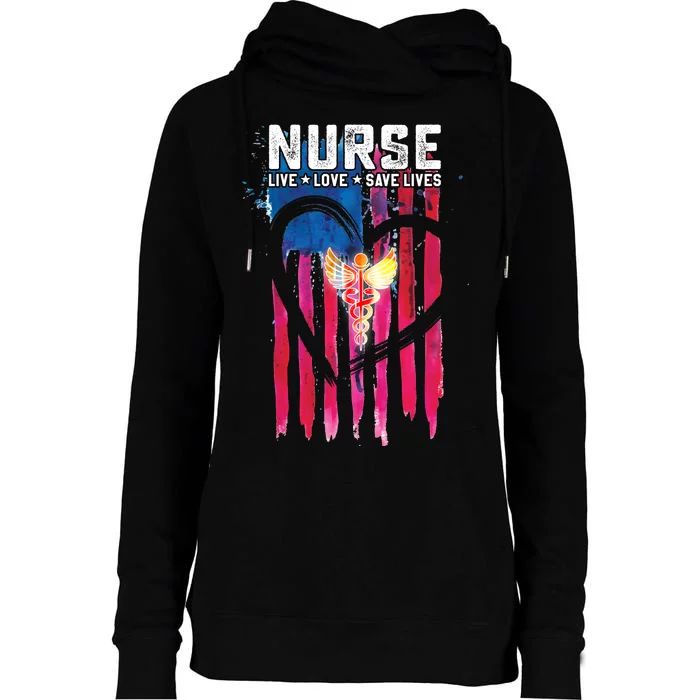 Nurse Live Love Save Lives Flag Womens Funnel Neck Pullover Hood