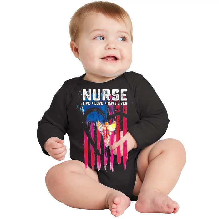 Nurse Live Love Save Lives Flag Baby Long Sleeve Bodysuit