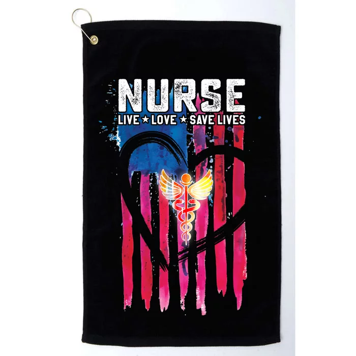 Nurse Live Love Save Lives Flag Platinum Collection Golf Towel