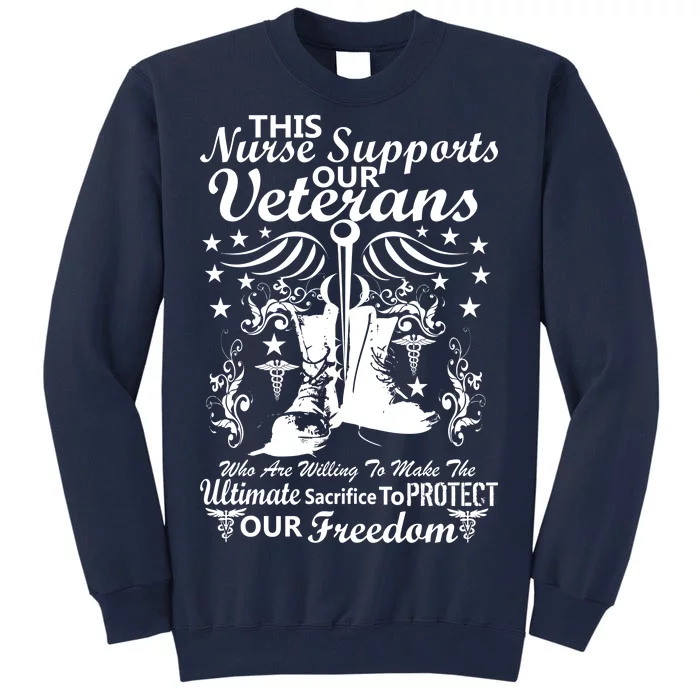 Nurse Supports Our Veterans Tall Sweatshirt